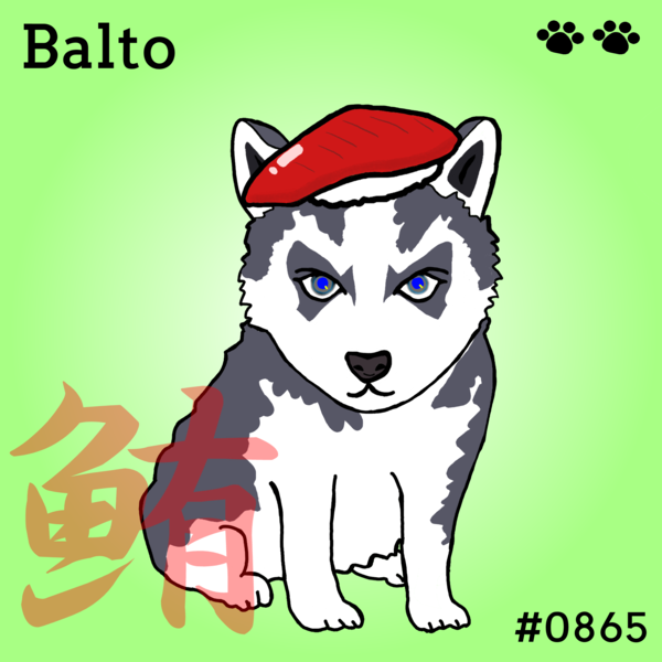 Sushi Dog #0865 Balto'鮪' #6/10