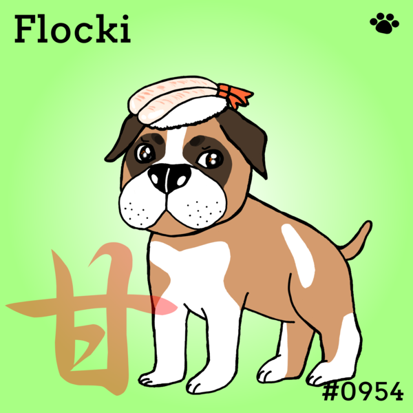 Sushi Dog #0954 Flocki'甘' #1/10