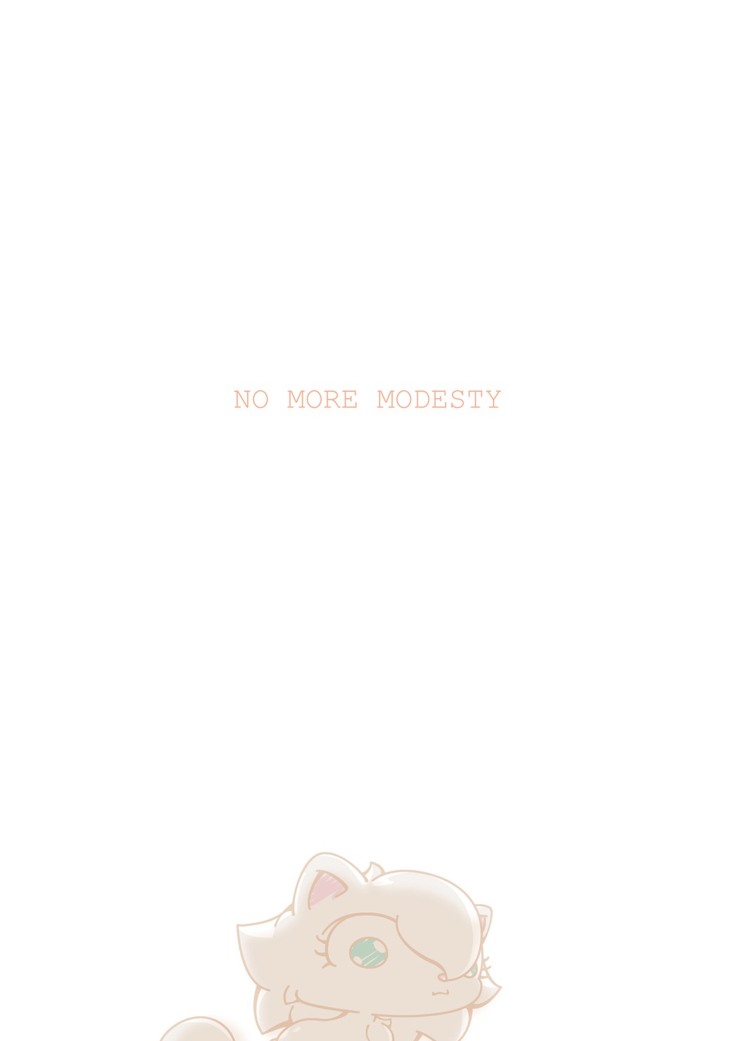 NO MORE MODESTY