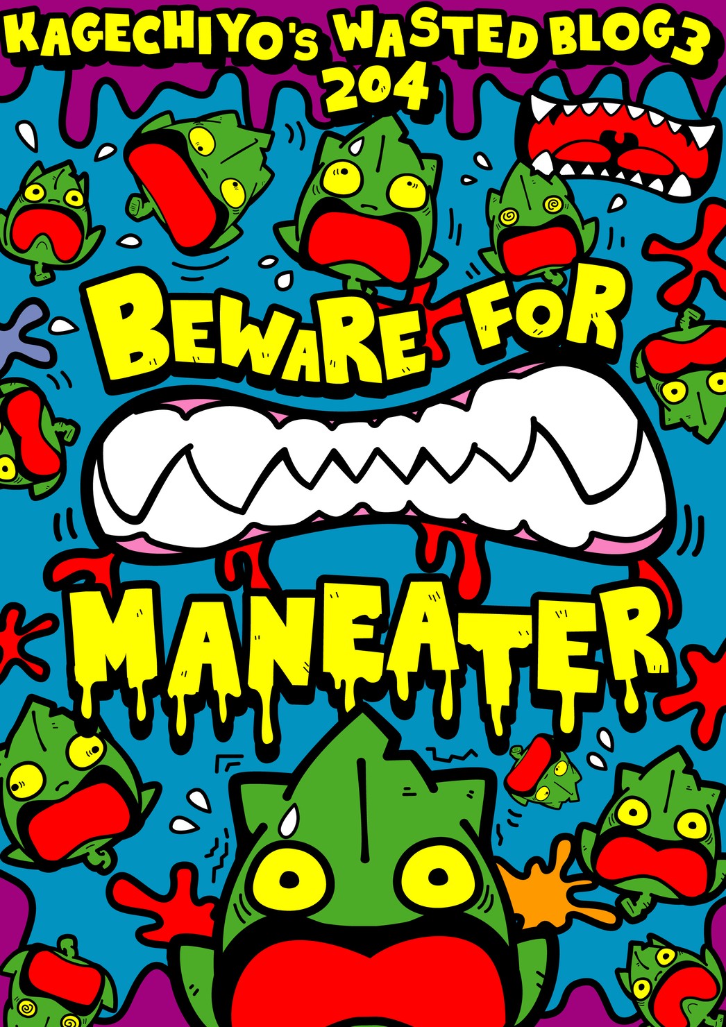 BEWARE FOR MANEATER