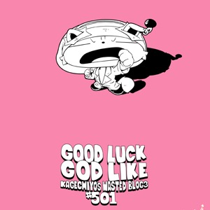 GOOD LUCK GOD LIKE