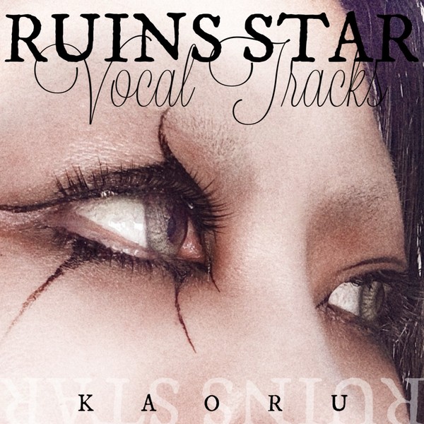 RUINS STAR VOCAL TRACKS #1/6