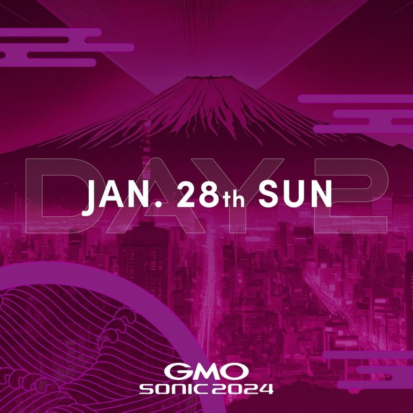 【GMO SONIC 2024】JAN. 28th SUN #190/198