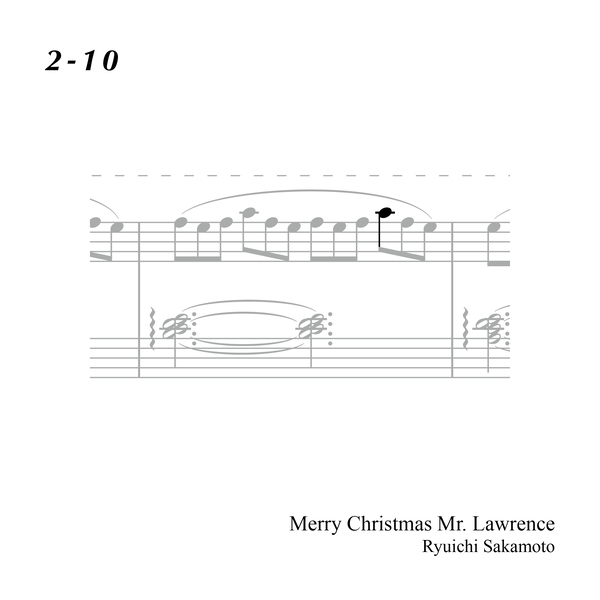 2-10 "Merry Christmas Mr. Lawrence" Ryuichi Sakamoto 坂本 龍一