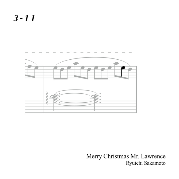 3-11 "Merry Christmas Mr. Lawrence" Ryuichi Sakamoto 坂本 龍一