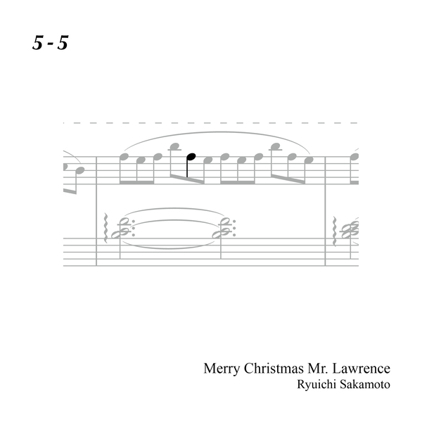 5-5 "Merry Christmas Mr. Lawrence" Ryuichi Sakamoto 坂本 龍一