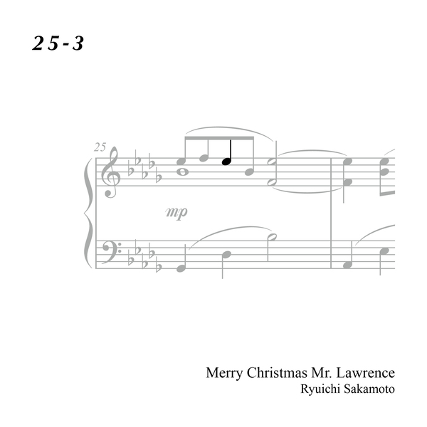 25-3 "Merry Christmas Mr. Lawrence" Ryuichi Sakamoto 坂本 龍一