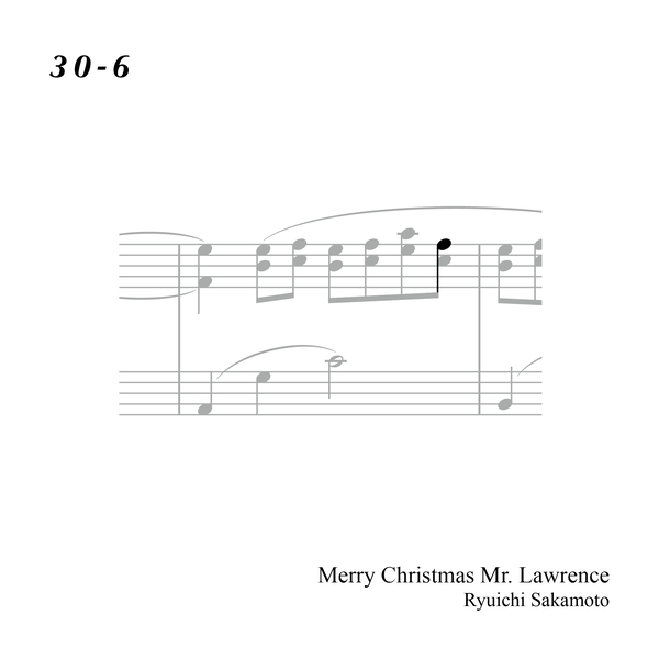 30-6 "Merry Christmas Mr. Lawrence" Ryuichi Sakamoto 坂本 龍一